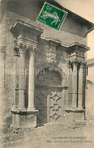 AK / Ansichtskarte Auvergne_Region Portail de la Chapelle du College Auvergne Region