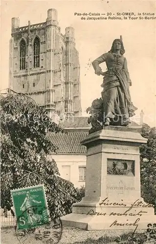 AK / Ansichtskarte Saint Omer_Pas de Calais La Statue de Jacqueline Robins la Tour St Bertin Saint Omer_Pas de Calais