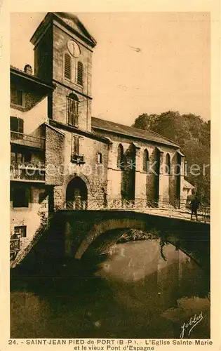 AK / Ansichtskarte Saint Jean Pied de Port Eglise Sainte Marie et le vieux Pont d Espagne Saint Jean Pied de Port