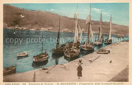 AK / Ansichtskarte Saint Mandrier sur Mer Preparatifs pour le depart de peche Saint Mandrier sur Mer