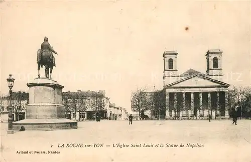 AK / Ansichtskarte La_Roche sur Yon Eglise Saint Louis et la Statue de Napoleon La_Roche sur Yon