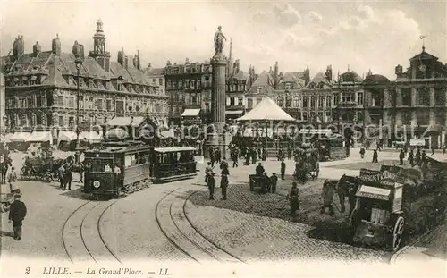 AK / Ansichtskarte Strassenbahn Lille Grand Place  