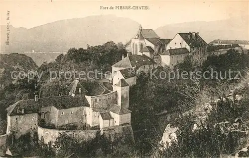 AK / Ansichtskarte Pierre Chatel Le Fort Eglise Pierre Chatel