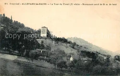 AK / Ansichtskarte Allevard_les_Bains_Isere La Tour du Treuil Xe siecle Monument historique Allevard_les_Bains_Isere