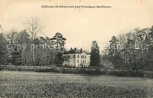 AK / Ansichtskarte Pouligny Saint Pierre Chateau de Benavent Schloss Pouligny Saint Pierre