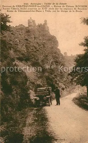 AK / Ansichtskarte Chateauneuf les Bains Ruines du Chateau Rocher Chateauneuf les Bains