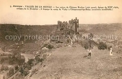 AK / Ansichtskarte Vichy_Allier Ruines du Chateau Rocher Vallee de la Sioule Vichy Allier