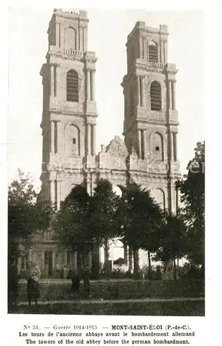 AK / Ansichtskarte Mont Saint Eloi Tours de l ancienne abbaye apres le bombardement allemand Ruines Grande Guerre Truemmer 1. Weltkrieg Mont Saint Eloi