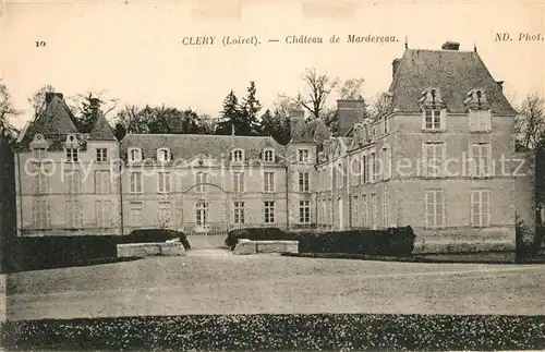 AK / Ansichtskarte Clery Saint Andre Chateau de Mardereau Clery Saint Andre