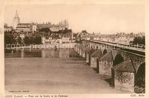 AK / Ansichtskarte Gien Pont sur la Loire et le Chateau Gien
