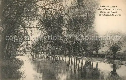 AK / Ansichtskarte Saint Hilaire Saint Mesmin Bords du Loiret au Chateau de la Pie Saint Hilaire Saint Mesmin