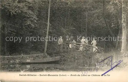 AK / Ansichtskarte Saint Hilaire Saint Mesmin Bords du Loiret au Chateau de la Pie Saint Hilaire Saint Mesmin