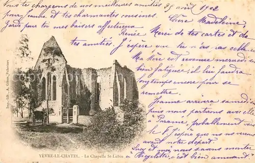 AK / Ansichtskarte Yevre le Chatel Ruines de la Chapelle Saint Lubin 