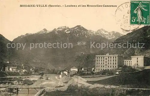 AK / Ansichtskarte Modane Loutraz et les Nouvelles Casernes Modane