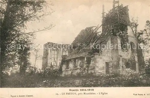 AK / Ansichtskarte Fretoy Guerre 1914 18 Eglise Fretoy