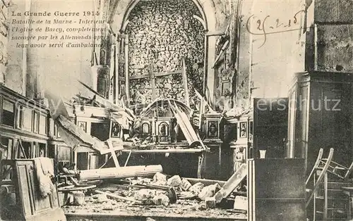 AK / Ansichtskarte Barcy Grande Guerre 1914 Bataille de la Marne Interieur de lEglise de Barcy Barcy