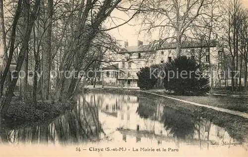 AK / Ansichtskarte Claye Souilly La Mairie et le Parc Claye Souilly