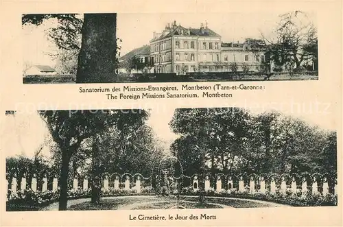 AK / Ansichtskarte Montbeton Sanatorium des Missions Etrangeres Le Cimetiere le Jour des Morts Montbeton