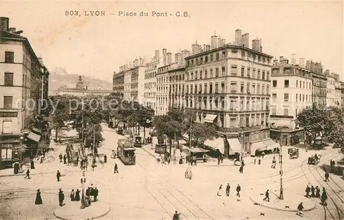 AK / Ansichtskarte Lyon_France Place du Pont Lyon France