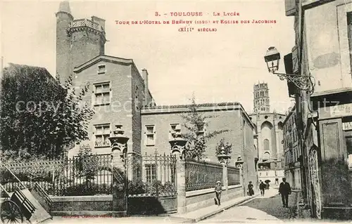 AK / Ansichtskarte Toulouse_Haute Garonne Le Lycee Tour de lHotel de Bernuy et Eglise des Jacobins Toulouse Haute Garonne