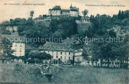AK / Ansichtskarte Uriage les Bains_Isere Etablissement Thermal et le Chateau Uriage les Bains_Isere