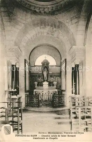 AK / Ansichtskarte Fontaine les Dijon Chapelle Chambre natale de Saint Bernard Fontaine les Dijon