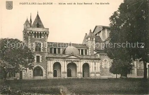 AK / Ansichtskarte Fontaine les Dijon Chateau natal de Saint Bernard Fontaine les Dijon