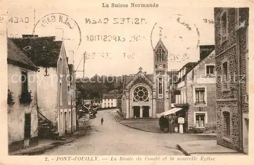 AK / Ansichtskarte Pont d_Ouilly Route de Conde et la nouvelle eglise Pont d Ouilly