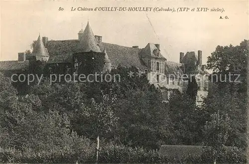 AK / Ansichtskarte Ouilly du Houley Chateau Schloss Ouilly du Houley