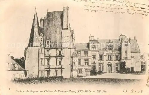 AK / Ansichtskarte Bayeux Chateau de Fontaine Henri XVIe siecle Bayeux