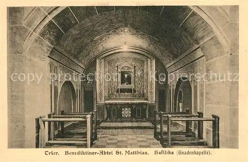 AK / Ansichtskarte Trier Benediktiner Abtei St. Matthias Basilika Gnadenkapelle Trier