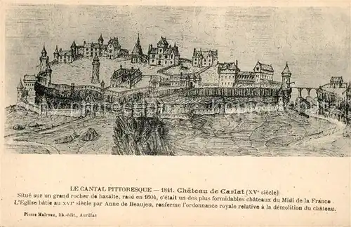 AK / Ansichtskarte Carlat Chateau XVe siecle Dessin Kuenstlerkarte Carlat