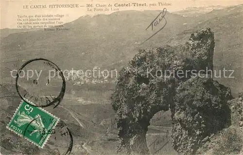 AK / Ansichtskarte Thiezac Chaos de Casteltinet Port du Lion Parc des Volcans d Auvergne Thiezac