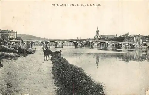 AK / Ansichtskarte Pont a Mousson Le Pont de la Moselle Pont a Mousson