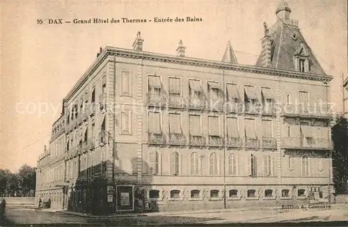 AK / Ansichtskarte Dax_Landes Grand Hotel des Thermes Entree des Bains Dax_Landes