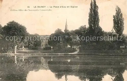 AK / Ansichtskarte Le_Raincy La Piece dEau et l Eglise Le_Raincy