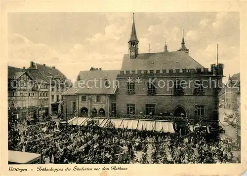 AK / Ansichtskarte Goettingen_Niedersachsen Fruehschoppen der Studenten vor dem Rathaus Goettingen Niedersachsen