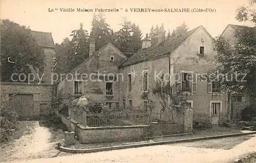 AK / Ansichtskarte Verrey sous Salmaise Vieille Maison Paternelle Verrey sous Salmaise