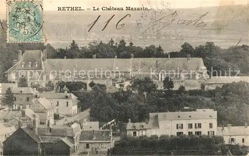 AK / Ansichtskarte Rethel_Ardennes Chateau Mazarin Rethel Ardennes