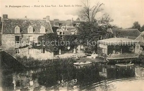 AK / Ansichtskarte Putanges Pont Ecrepin Hotel du Lion Vert Putanges Pont Ecrepin