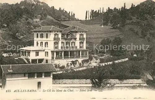 AK / Ansichtskarte Aix les Bains Col du Mont du Chat Hotel Bret Aix les Bains