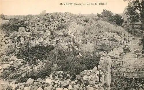 AK / Ansichtskarte Juvigny_Aisne Ce qui fut l eglise Ruines de la Grande Guerre Truemmer 1. Weltkrieg Juvigny Aisne