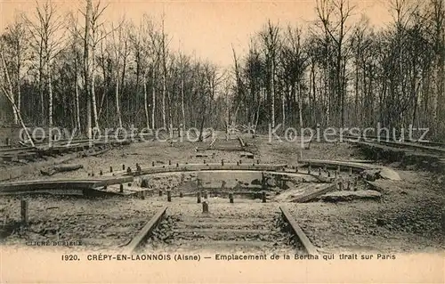 AK / Ansichtskarte Crepy_Aisne Emplacement de la Bertha qui tirait sur Paris Crepy Aisne