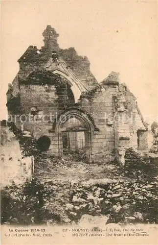 AK / Ansichtskarte Moussy Verneuil Ruines de l eglise Grande Guerre Truemmer 1. Weltkrieg Moussy Verneuil