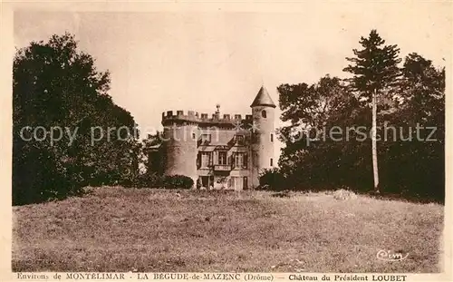 AK / Ansichtskarte La_Begude de Mazenc Chateau du President Loubet Schloss La_Begude de Mazenc