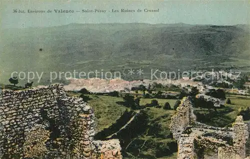 AK / Ansichtskarte Saint Peray Ruines du Chateau de Crussol Saint Peray