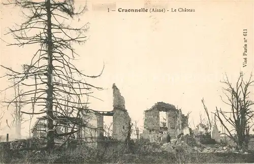 AK / Ansichtskarte Craonne_Aisne Chateau Ruines Craonne Aisne