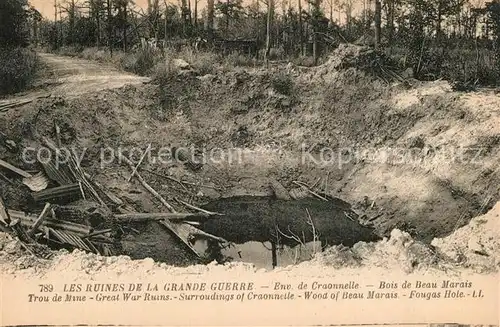 AK / Ansichtskarte Craonnelle Ruines Grande Guerre Bois de Beau Marais Craonnelle