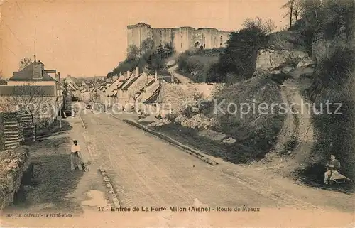 AK / Ansichtskarte Ferte Milon_La Route de Meaux Ferte Milon_La