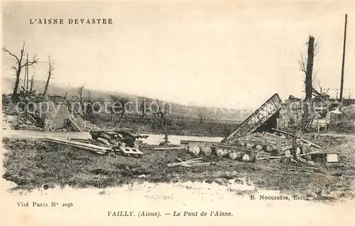 AK / Ansichtskarte Vailly sur Aisne Pont Ruines Vailly sur Aisne